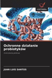 bokomslag Ochronne dzialanie probiotyków