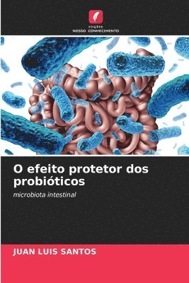 O efeito protetor dos probióticos