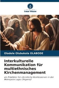 bokomslag Interkulturelle Kommunikation für multiethnisches Kirchenmanagement