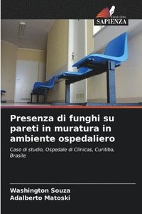 bokomslag Presenza di funghi su pareti in muratura in ambiente ospedaliero