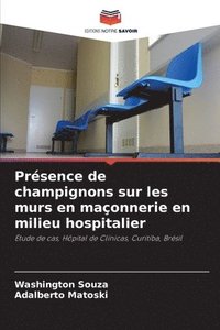 bokomslag Présence de champignons sur les murs en maçonnerie en milieu hospitalier