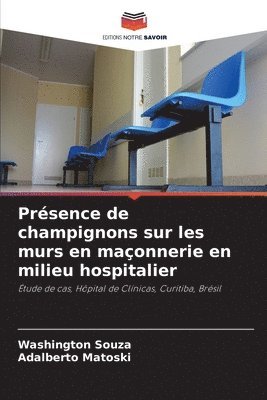 bokomslag Présence de champignons sur les murs en maçonnerie en milieu hospitalier