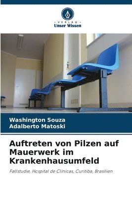 Washington Souza, Adalberto Matoski - Auftreten von Pilzen auf Mauerwerk im Krankenhausumfeld, Häftad