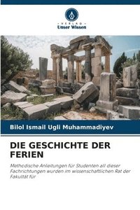 bokomslag Die Geschichte Der Ferien