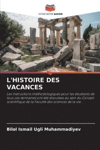 bokomslag L'HISTOIRE DES VACANCES