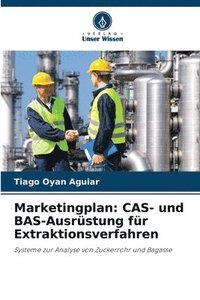 bokomslag Marketingplan: CAS- und BAS-Ausrüstung für Extraktionsverfahren