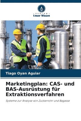 bokomslag Marketingplan: CAS- und BAS-Ausrüstung für Extraktionsverfahren