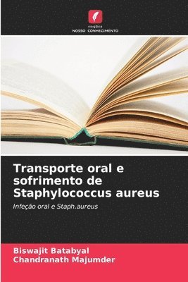 bokomslag Transporte oral e sofrimento de Staphylococcus aureus
