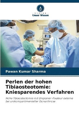 Pawan Kumar Sharma - Perlen der hohen Tibiaosteotomie, Häftad