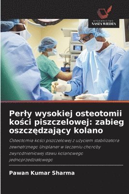 Pawan Kumar Sharma - Perly wysokiej osteotomii kości piszczelowej, Häftad