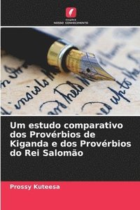 bokomslag Um estudo comparativo dos Provérbios de Kiganda e dos Provérbios do Rei Salomão