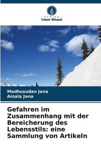 bokomslag Gefahren im Zusammenhang mit der Bereicherung des Lebensstils: eine Sammlung von Artikeln