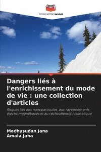 bokomslag Dangers liés à l'enrichissement du mode de vie : une collection d'articles