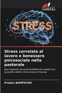 bokomslag Stress correlato al lavoro e benessere psicosociale nella pastorale
