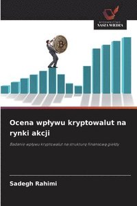 bokomslag Ocena wp¿ywu kryptowalut na rynki akcji