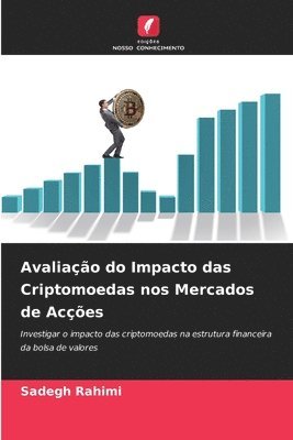 bokomslag Avaliação do Impacto das Criptomoedas nos Mercados de Acções
