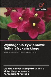bokomslag Wymagania ?ywieniowe fiolka afryka?skiego