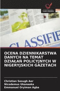 bokomslag Ocena Dziennikarstwa Danych Na Temat Dziala? Policyjnych W Nigeryjskich Gazetach