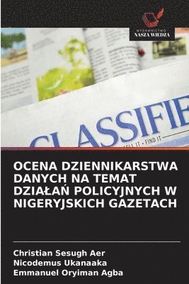 bokomslag Ocena Dziennikarstwa Danych Na Temat Dziala? Policyjnych W Nigeryjskich Gazetach
