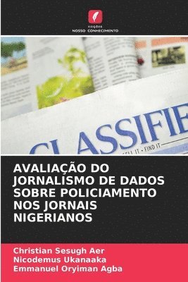 bokomslag AVALIAÇÃO DO JORNALISMO DE DADOS SOBRE POLICIAMENTO NOS JORNAIS NIGERIANOS