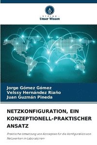 bokomslag Netzkonfiguration, Ein Konzeptionell-Praktischer Ansatz
