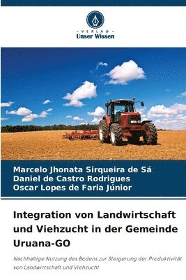 bokomslag Integration von Landwirtschaft und Viehzucht in der Gemeinde Uruana-GO