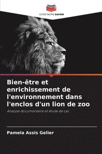 bokomslag Bien-être et enrichissement de l'environnement dans l'enclos d'un lion de zoo