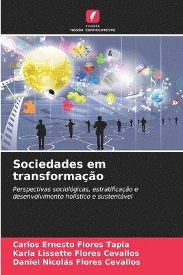 Carlos Ernesto Flores Tapia, Karla Lissette Flores Cevallos, Daniel Nicolás Flores Cevallos - Sociedades em transformação, Häftad