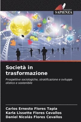Carlos Ernesto Flores Tapia, Karla Lissette Flores Cevallos, Daniel Nicolás Flores Cevallos - Società in trasformazione, Häftad