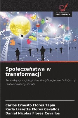 Carlos Ernesto Flores Tapia, Karla Lissette Flores Cevallos, Daniel Nicolás Flores Cevallos - Spoleczeństwa w transformacji, Häftad