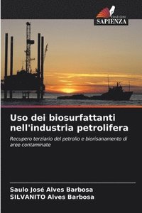 bokomslag Uso dei biosurfattanti nell'industria petrolifera