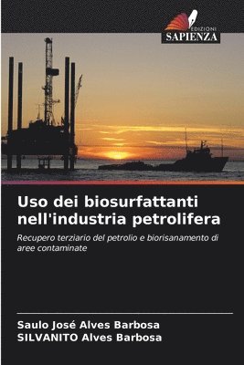 bokomslag Uso dei biosurfattanti nell'industria petrolifera
