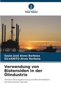 bokomslag Verwendung von Biotensiden in der Ölindustrie