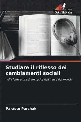 Parasto Parzhak - Studiare il riflesso dei cambiamenti sociali, Häftad