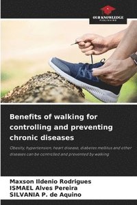 bokomslag Benefits of walking for controlling and preventing chronic diseases