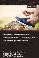 bokomslag Korzy?ci z chodzenia dla kontrolowania i zapobiegania chorobom przewleklym