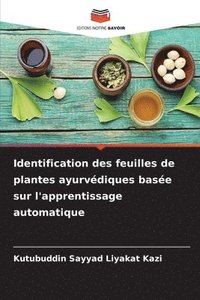 bokomslag Identification des feuilles de plantes ayurvédiques basée sur l'apprentissage automatique