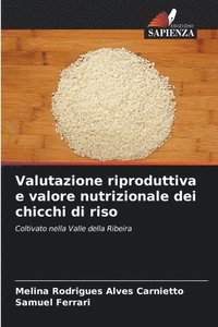 bokomslag Valutazione riproduttiva e valore nutrizionale dei chicchi di riso