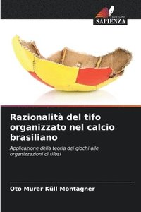 bokomslag Razionalità del tifo organizzato nel calcio brasiliano