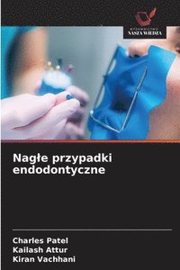 bokomslag Nagle przypadki endodontyczne