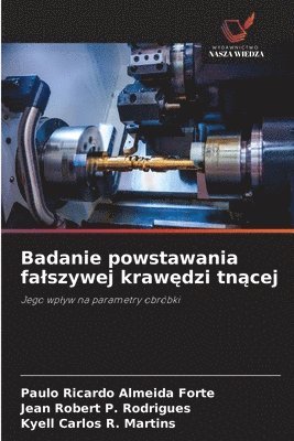 bokomslag Badanie powstawania fa¿szywej kraw¿dzi tn¿cej