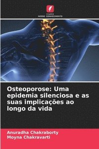 bokomslag Osteoporose: Uma epidemia silenciosa e as suas implicações ao longo da vida