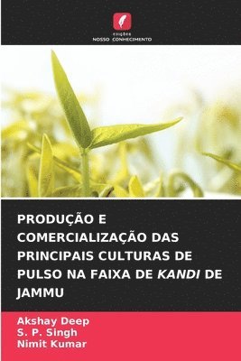 bokomslag Produção E Comercialização Das Principais Culturas de Pulso Na Faixa de Kandi de Jammu