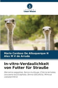 bokomslag In-vitro-Verdaulichkeit von Futter für Strauße