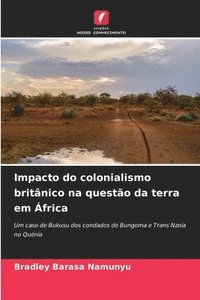 bokomslag Impacto do colonialismo britânico na questão da terra em África