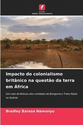 bokomslag Impacto do colonialismo britânico na questão da terra em África