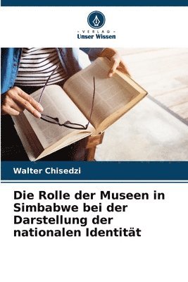 Rolle der Museen in Simbabwe bei der Darstellung der nationalen Identität