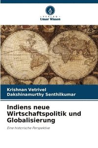 bokomslag Indiens neue Wirtschaftspolitik und Globalisierung