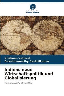 bokomslag Indiens neue Wirtschaftspolitik und Globalisierung