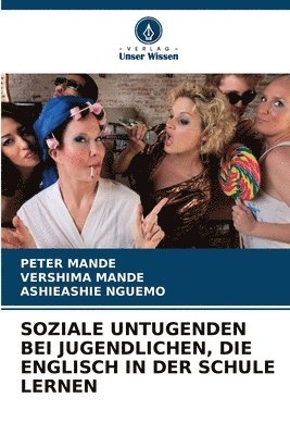 Soziale Untugenden Bei Jugendlichen, Die Englisch in Der Schule Lernen